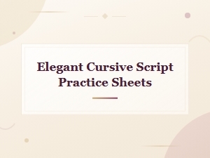 Elegant Cursive Script Practice Sheets for Beautiful Handwriting